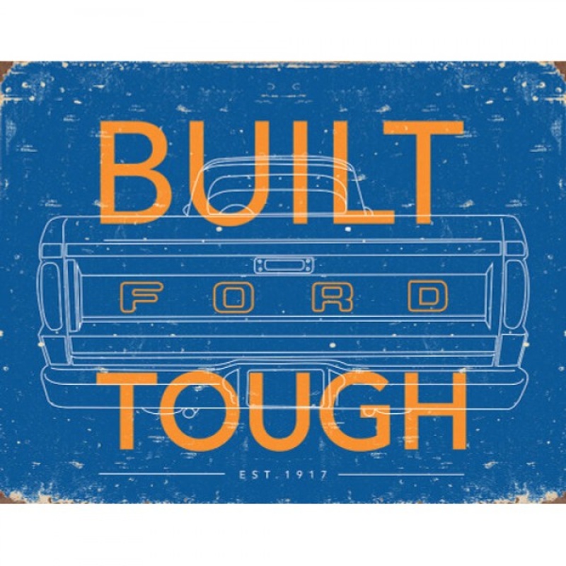 Built Ford Tough Sign Reproduction 41cm x 32cm – MSI2673