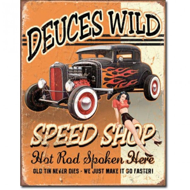 Deuces Wild Speed Shop, Hot Rod Spoken Here. Metal Sign 32cm x 41cm – MSI1688